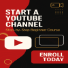 Start a YouTube Channel Step-by-Step Beginner Course banner – bold red, black, and white design with play button and video icons, enroll today call-to-action